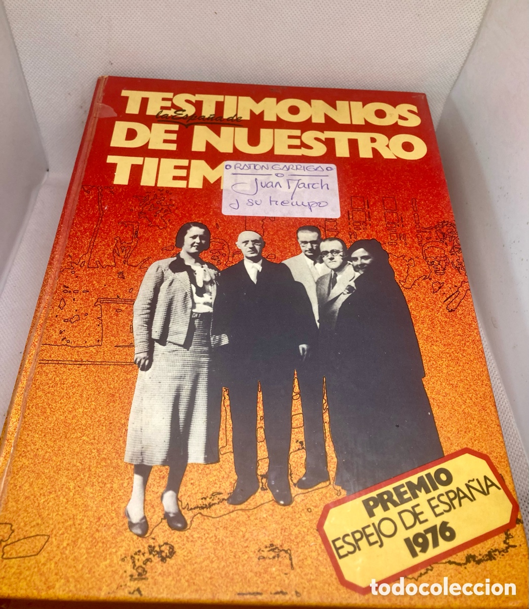 Libros de segunda mano: TESTIMONIOS ( La Espa&ntilde;a) DE NUESTRO TIEMPO - Foto 1