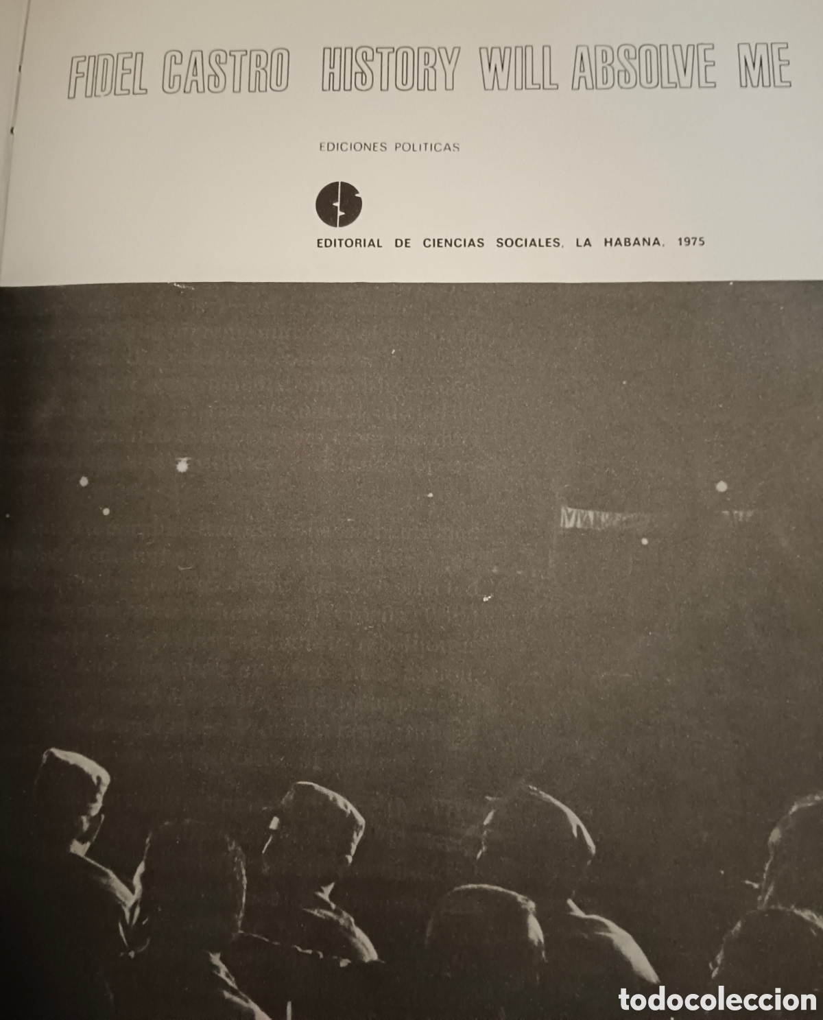 Libros de segunda mano: Fidel Castro, la historia me absolver&aacute;, 1975 versi&oacute;n en Ingl&eacute;s - Foto 7
