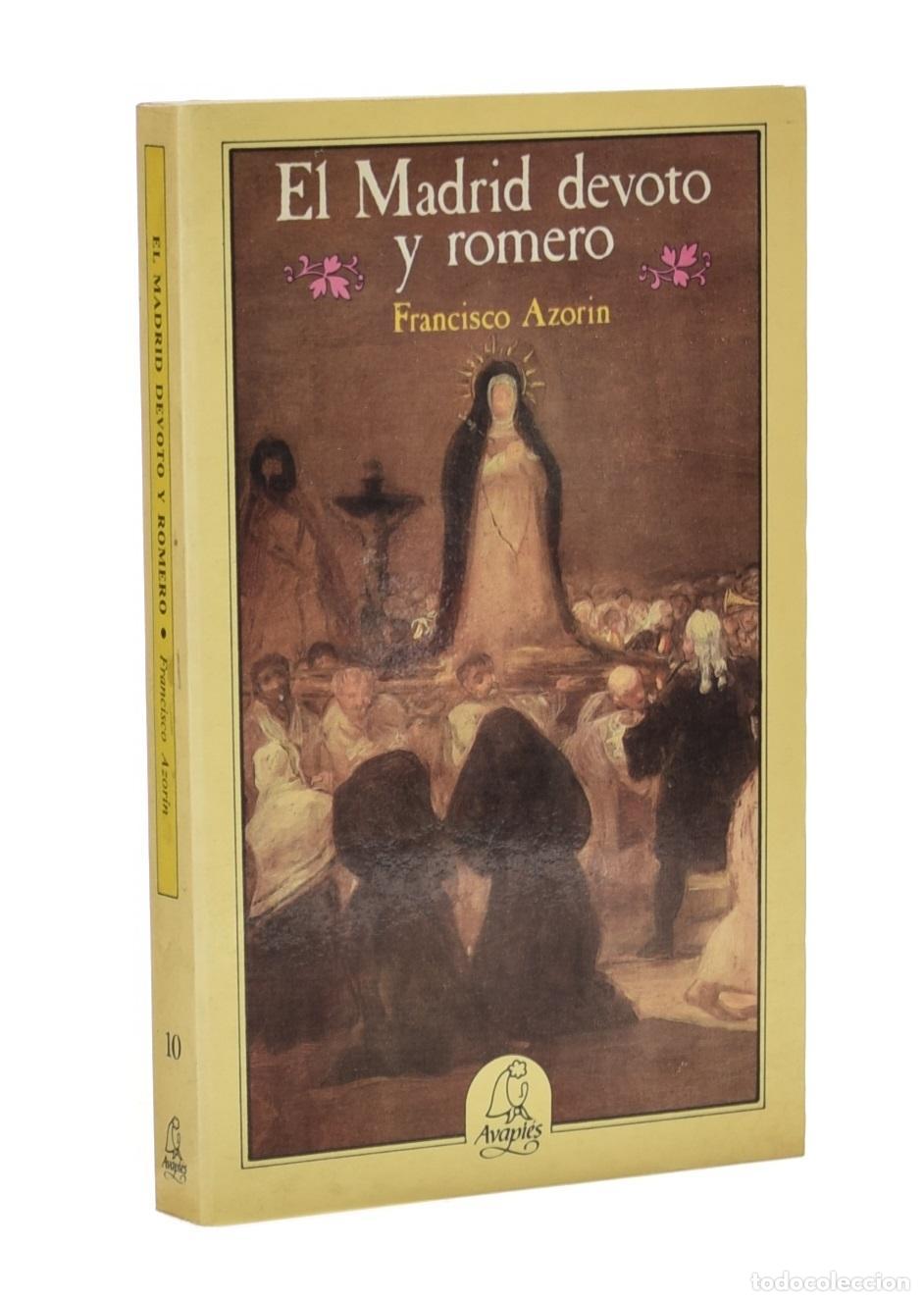 Libros de segunda mano: EL MADRID DEVOTO Y ROMERO - AZOR&Iacute;N, Francisco - Foto 1