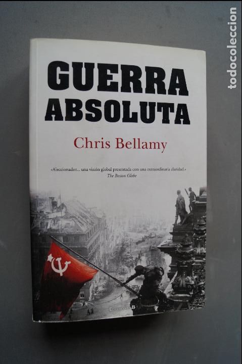 Libros de segunda mano: GUERRA ABSOLUTA. CHRIS BELLAMY - Foto 1