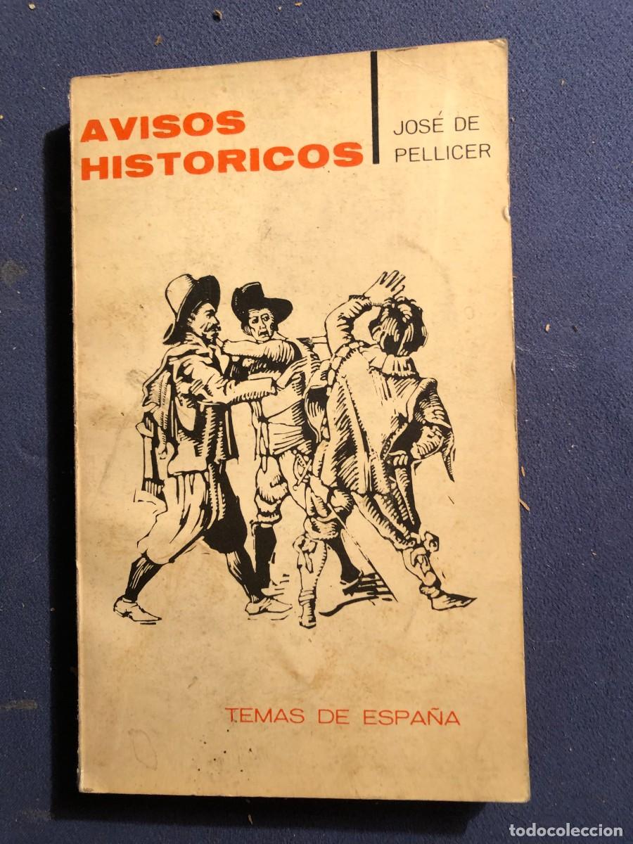 Libros de segunda mano: JOS&Eacute; DE PELLICER: - AVISOS HIST&Oacute;RICOS - (EDiCIONES TAURUS, 1965) - Foto 1