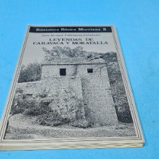 Libros de segunda mano: LEYENDAS DE CARAVACA Y MORATALLA , JUAN MANUEL VILLANUEVA