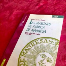 Libros de segunda mano: IMMA SOCIAS BATET LES MARQUES DE FÀBRICA DE MANRESA XILOGRAFIES DELS SEGLES XVIII I XIX