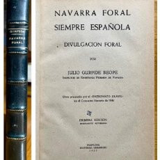 Libros de segunda mano: CARLISMO- NAVARRA FORAL- JULIO GURPIDE BEOPE- 1 ª EDICION - 1953