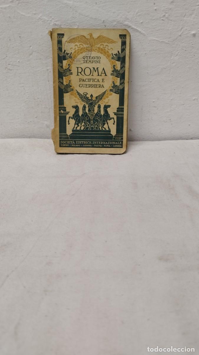 Libros de segunda mano: Antiguo libro, OTTAVIO TEMPINI ROMA PACIFICA E GUERRIERA - Foto 1