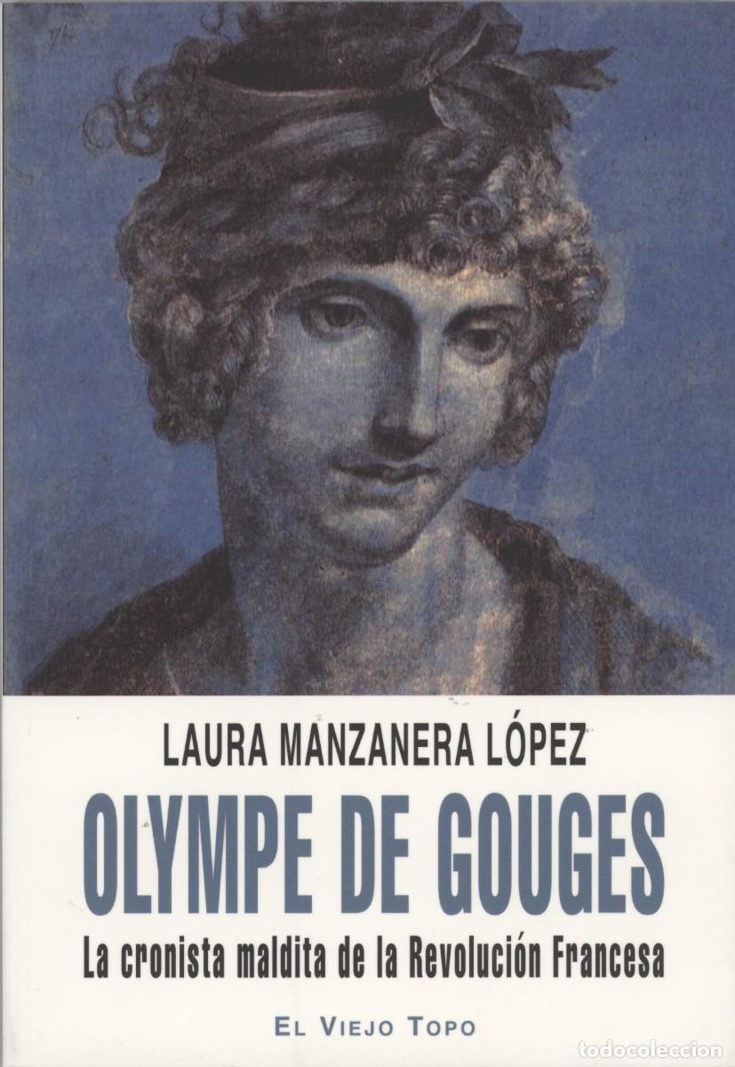 Libros de segunda mano: Olympe de Gouges, la cronista maldita de la revolucion francesa - Foto 1