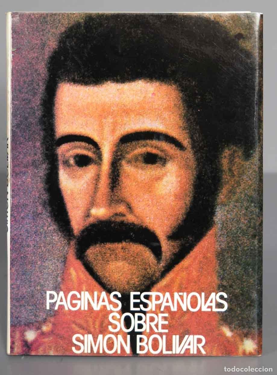 Libros de segunda mano: P&aacute;ginas espa&ntilde;olas sobre Sim&oacute;n Bol&iacute;var - Foto 1
