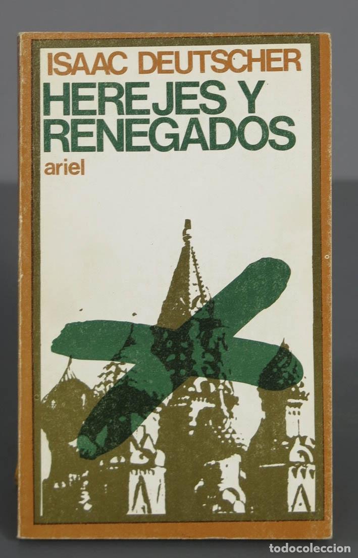 Libros de segunda mano: HEREJES Y RENEGADOS. DEUTSCHER - Foto 1