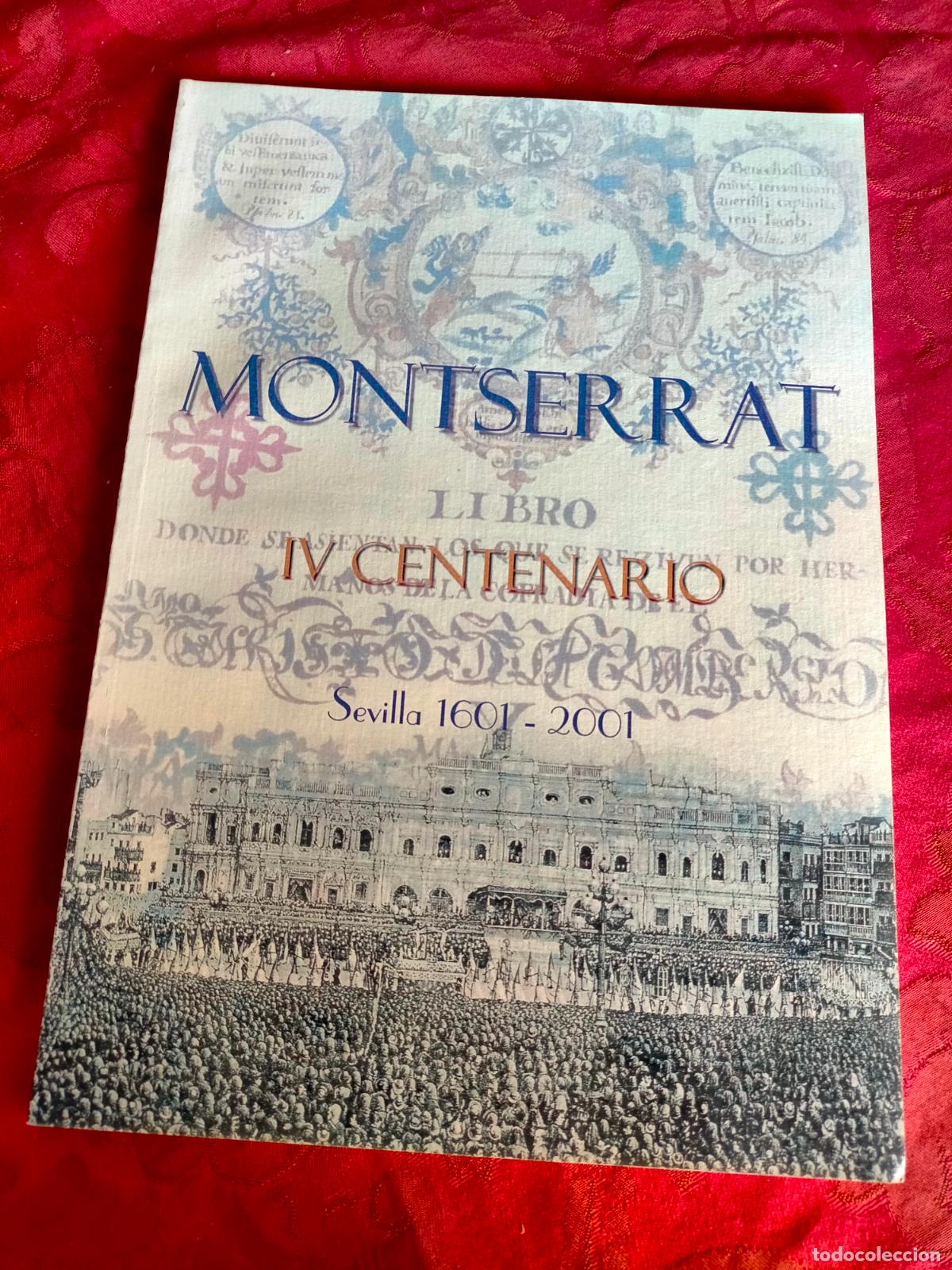 Libros de segunda mano: Montserrat libro IV centenario Sevilla 1601-2001 - Foto 1