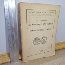 Libros de segunda mano: ⚜️ ✅✅✅✅⬛ MUNICIPIO Y CORTES IMPERIO ESPAÑOL DE INDIAS. CASARIEGO. MARSEGA, 1946. 213 PP. 2000 G