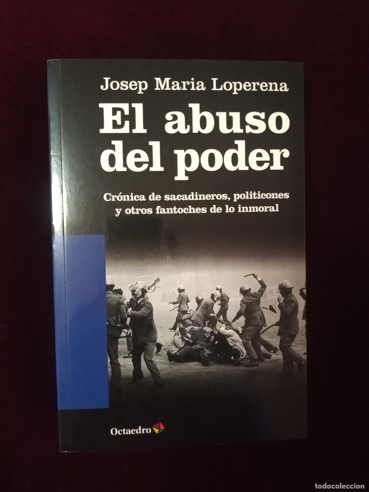 Libros de segunda mano: EL ABUSO DEL PODER. Josep Maria Loperena. Octaedro 2013 - Foto 1