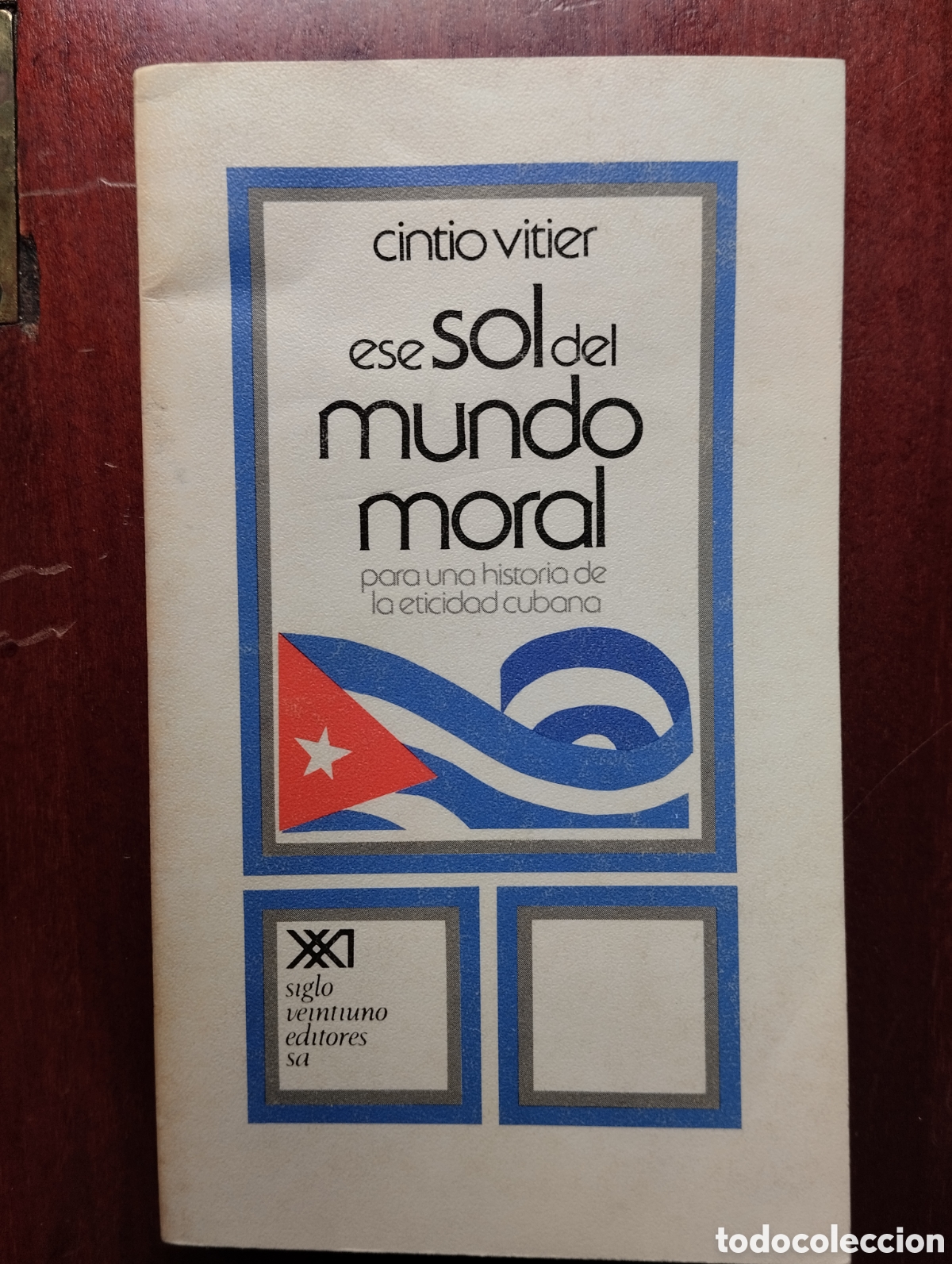 Libros de segunda mano: Ese sol del mundo moral, Cintio Vitier - Foto 1