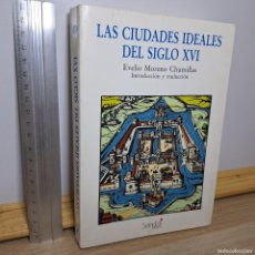 Libros de segunda mano: ⚜️ ✅✅✅✅⬛ LAS CIUDADES IDEALES DEL SIGLO XVI. M. CHUMILLAS. SENDAI, 1991. 285 PP. 485 G