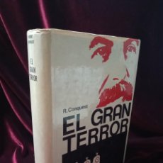 Libros de segunda mano: EL GRAN TERROR. LAS PURGAS STALINIANAS DE LOS AÑOS TREINTA. R. CONQUEST. LUIS DE CARALT EDITOR 1974