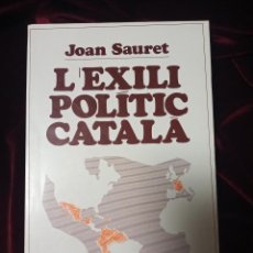 Libros de segunda mano: L'EXILI POLÍTIC CATALÀ. JOAN SAURET. AYMÀ 1979