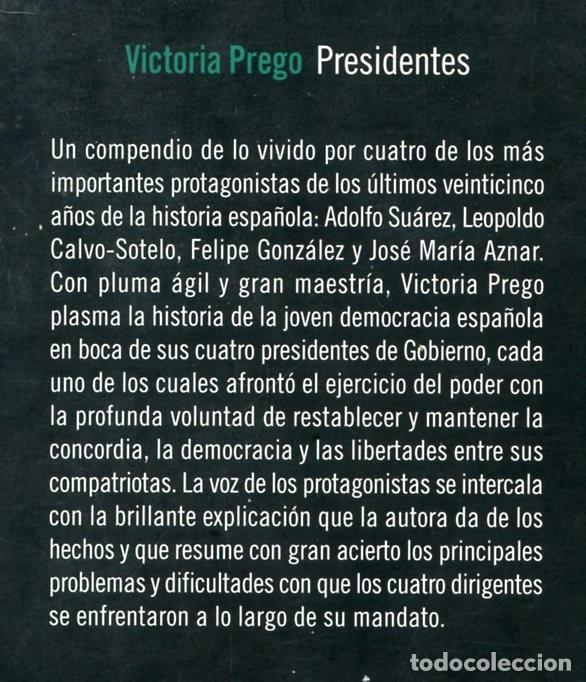 Libros de segunda mano: PRESIDENTES, de Victoria Prego. - Foto 2
