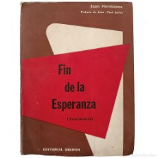 Libros de segunda mano: FIN DE LA ESPERANZA (TESTIMONIO). HERMANOS, JUAN