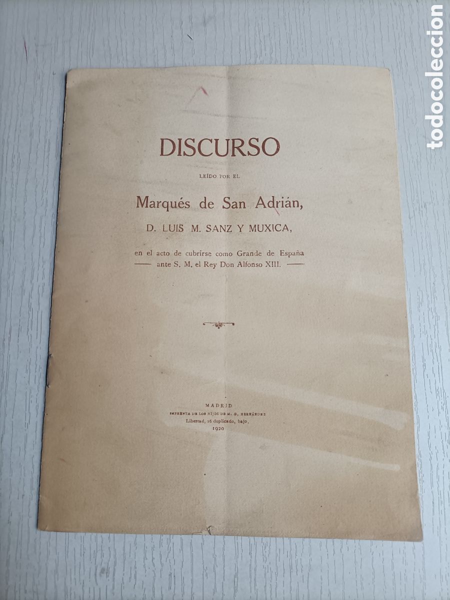 Libri di seconda mano: Discurso le&iacute;do por el Marqu&eacute;s de San Adri&aacute;n. Luis M. Sanz y Muxica.Grande Espa&ntilde;a ante Alfonso XIII