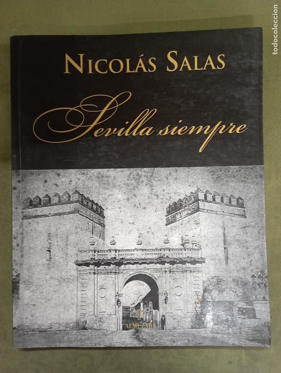 Libros de segunda mano: SEVILLA SIEMPRE. NICOL&Aacute;S SALAS. - Foto 1