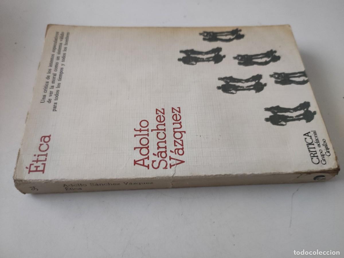 Libros de segunda mano: &Eacute;tica. Adolfo S&aacute;nchez V&aacute;zquez - Foto 3