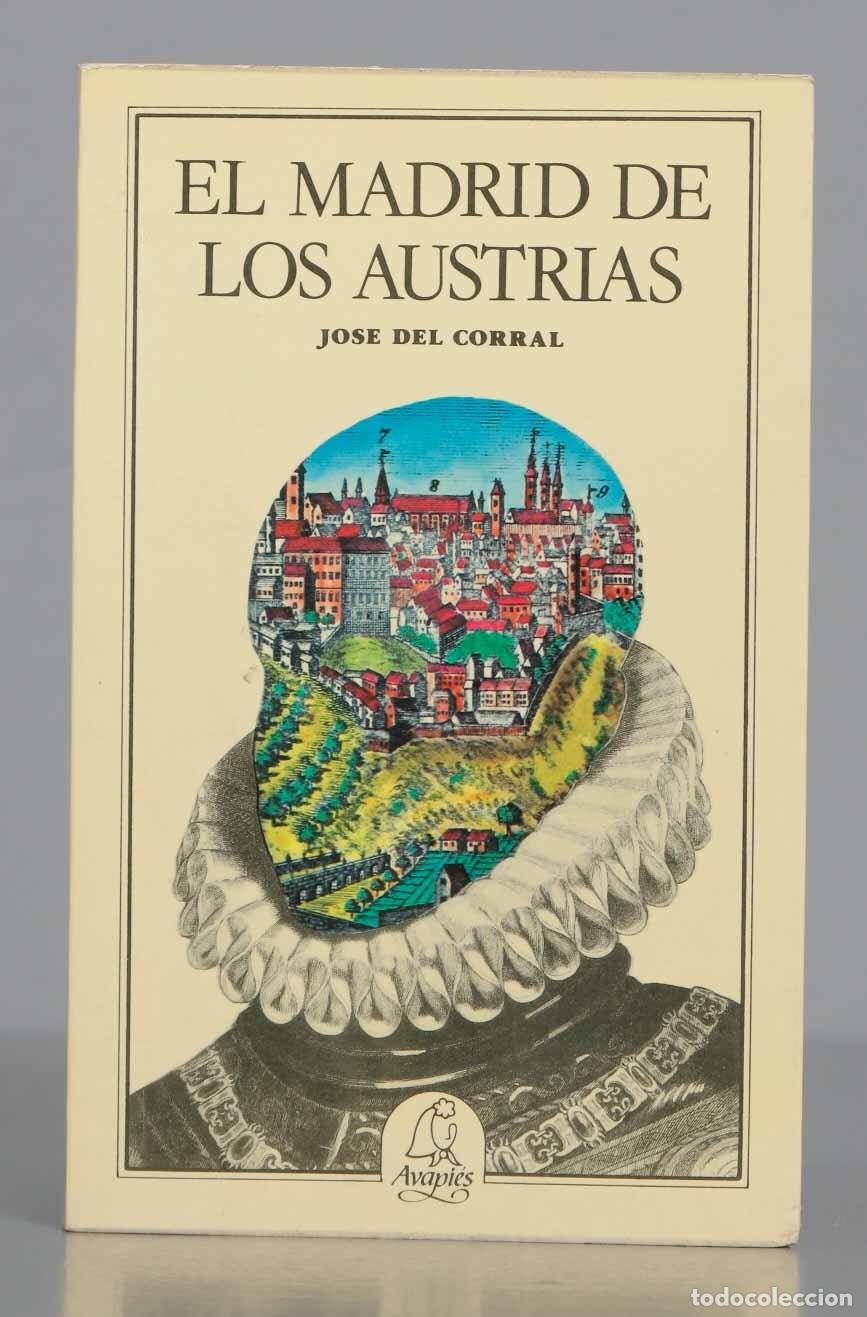 Libros de segunda mano: El Madrid de los Austrias Jose del Corral - Foto 1