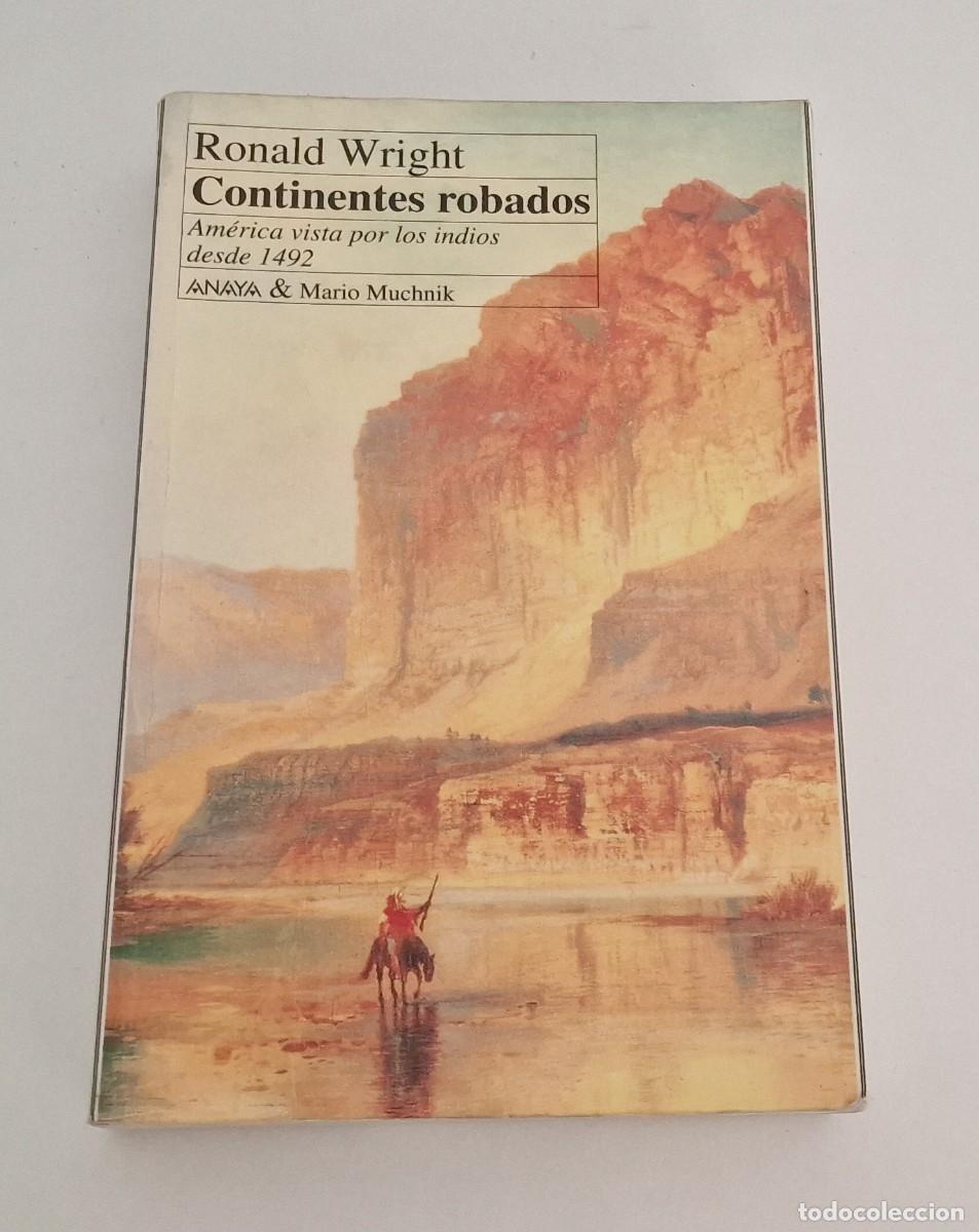 Libros de segunda mano: Continentes robados | Ronald Wright - Foto 1