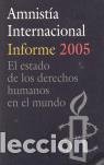 Libros de segunda mano: Amnist&iacute;a Internacional. Informe 2005. - AAVV. - Foto 1