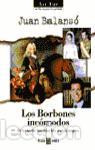 Libros de segunda mano: Los Borbones inc&oacute;modos. - Balans&oacute;, Juan. - Foto 1