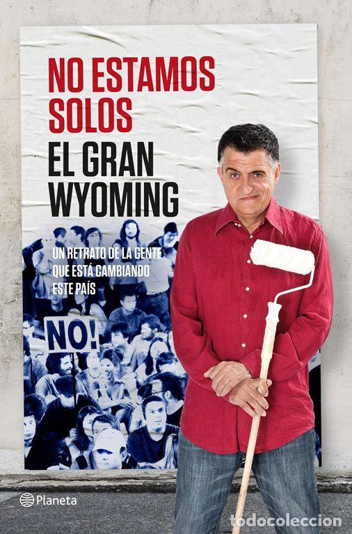 Libros de segunda mano: No estamos solos. - El Gran Wyoming. - Foto 1