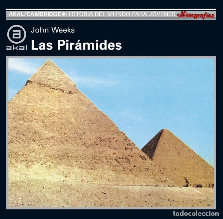 Libros de segunda mano: Las pir&aacute;mides. - Weeks, John. - Foto 1
