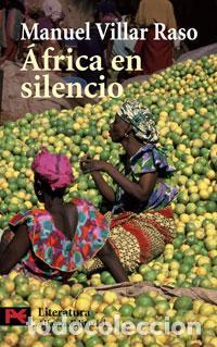 Libros de segunda mano: &Aacute;frica en silencio. - Villar Raso, Manuel. - Foto 1