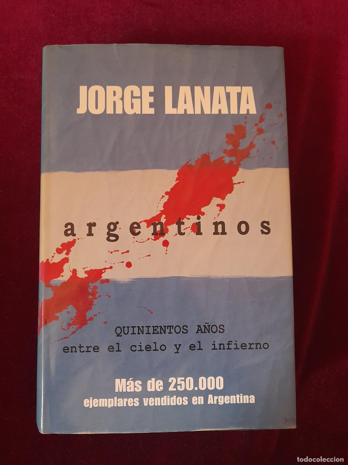 Libros de segunda mano: ARGENTINOS. Jorge Lanata. B 2003 - Foto 1