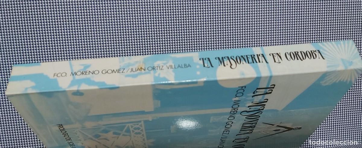 Libros de segunda mano: Libro &rdquo;La masoner&iacute;a en C&oacute;rdoba&rdquo; - Foto 3