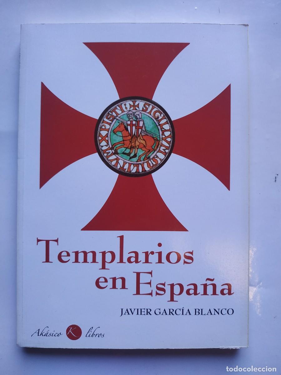 Libros de segunda mano: LIBRO TEMPLARIOS EN ESPA&Ntilde;A - GARC&Iacute;A BLANCO, JAVIER - Foto 1