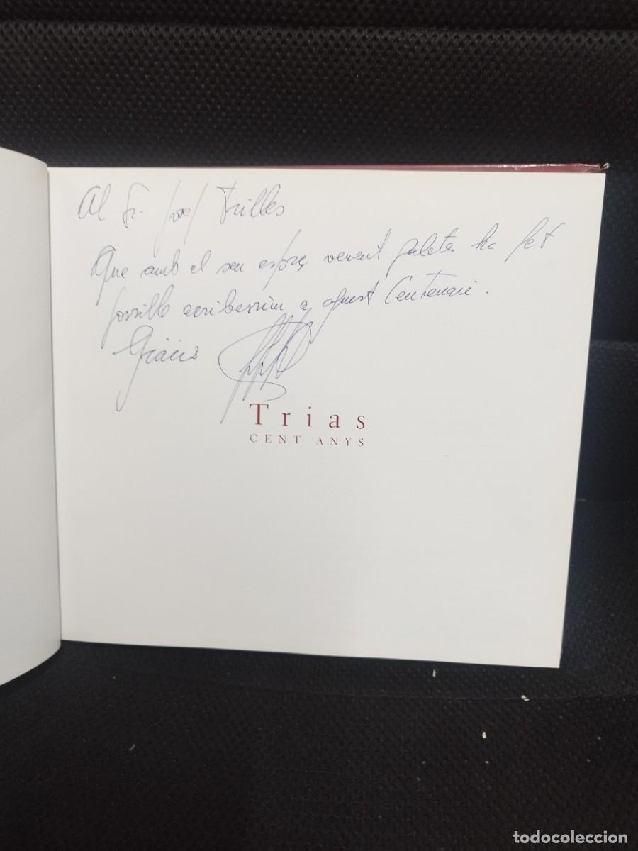 Libros de segunda mano: TRIAS 1908 2008 CENTENARI. DEDICATORIA AUTOGRAFA. - Foto 2