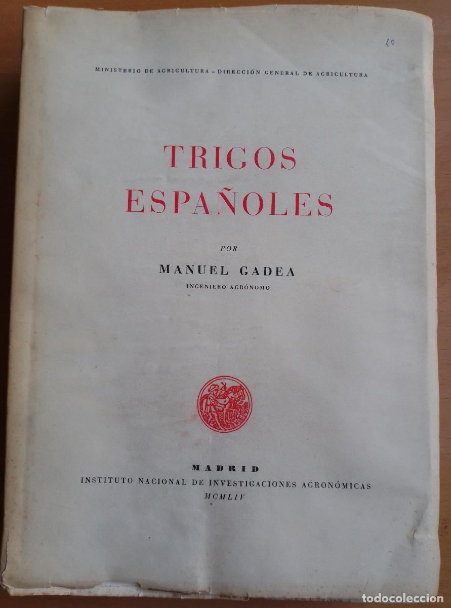Libros de segunda mano: Trigos Espa&ntilde;oles, de Manuel Gadea - Foto 1