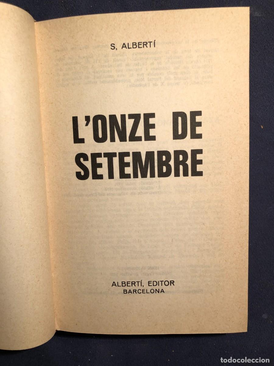 Libros de segunda mano: S. ALBERT&Iacute;: - L&acute;ONZE DE SETEMBRE - (1964) - Foto 3