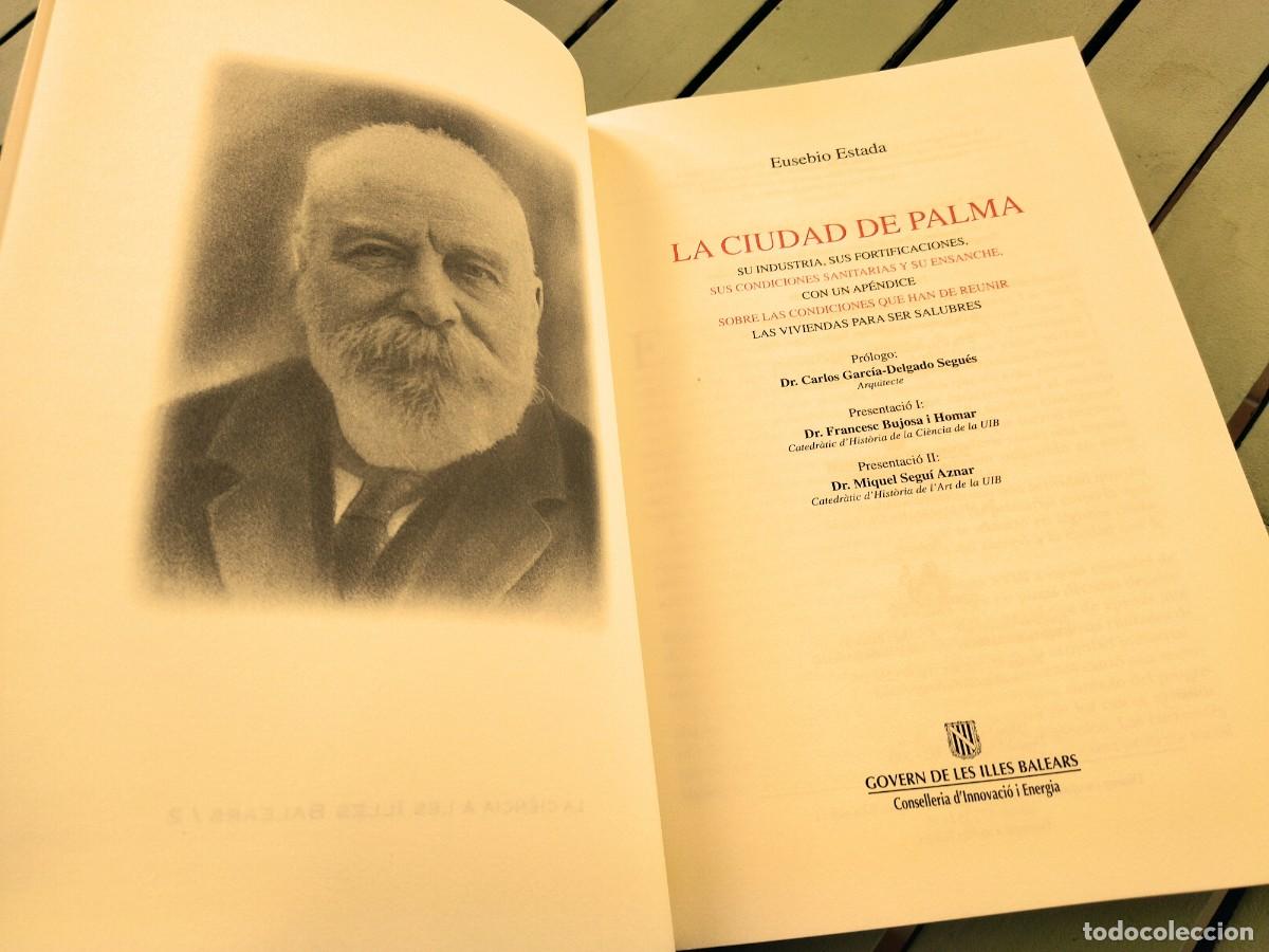 Libros de segunda mano: EUSEBIO ESTADA. LA CIUDAD DE PALMA. PALMA DE MALLORCA, 2003. - Foto 2