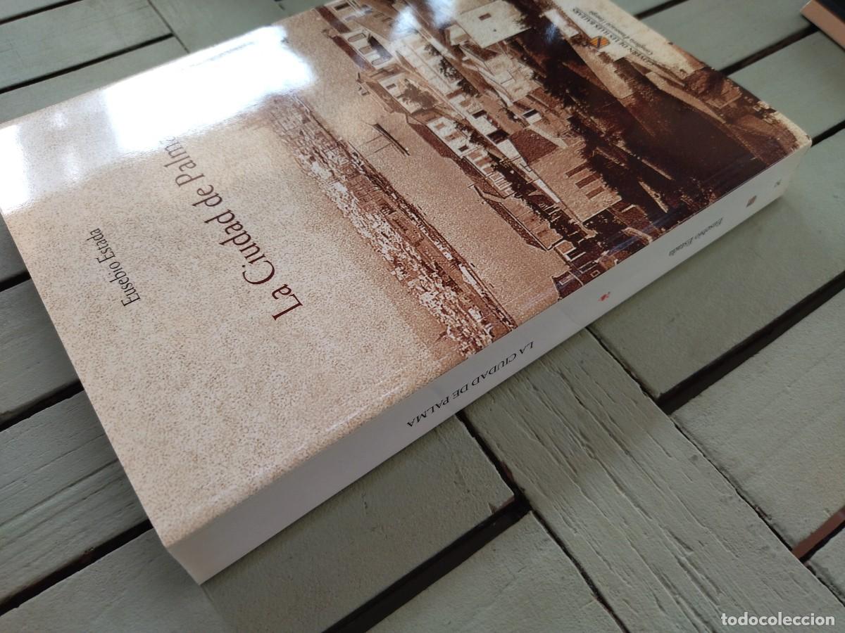 Libros de segunda mano: EUSEBIO ESTADA. LA CIUDAD DE PALMA. PALMA DE MALLORCA, 2003. - Foto 10