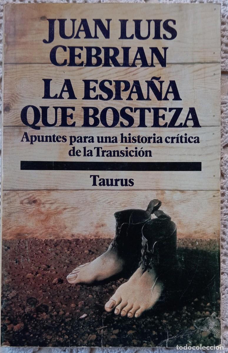 Libros de segunda mano: LA ESPA&Ntilde;A QUE BOSTEZA - JUAN LUIS CEBRIAN - Foto 1