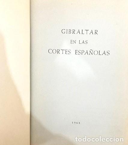 Libros de segunda mano: DOCUMENTOS SOBRE GIBRALTAR PRESENTADOS A LAS CORTES ESPA&Ntilde;OLAS ... 1966 - Foto 2
