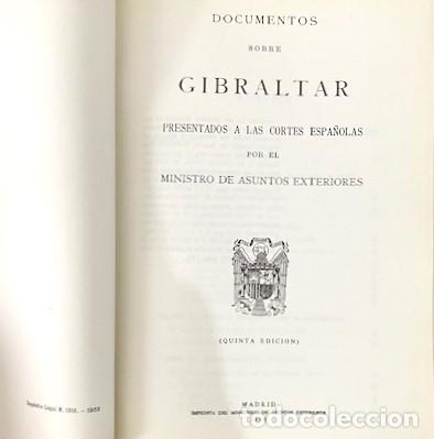Libros de segunda mano: DOCUMENTOS SOBRE GIBRALTAR PRESENTADOS A LAS CORTES ESPA&Ntilde;OLAS ... 1966 - Foto 4