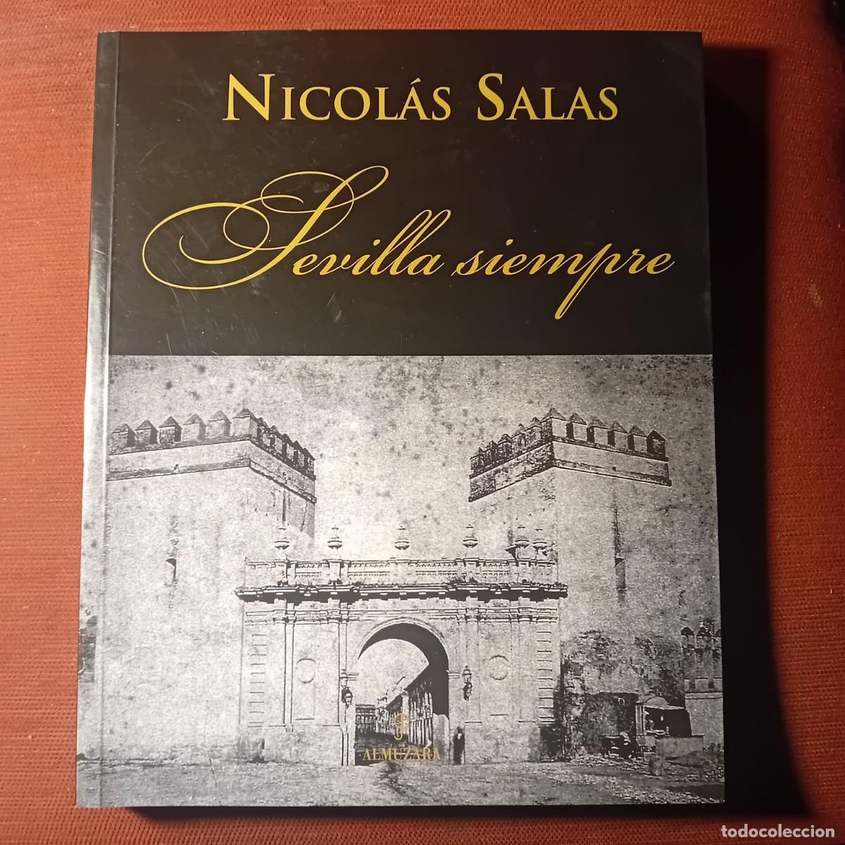 Libros de segunda mano: Libro SEVILLA SIEMPRE ( Nicolas Salas) - Foto 1