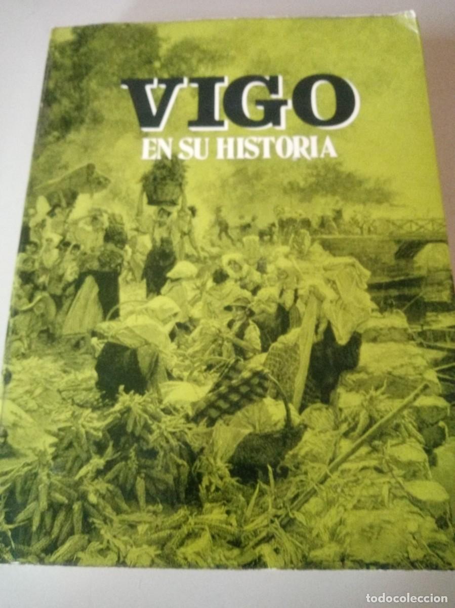 Libros de segunda mano: Libro Vigo en su Historia - Foto 1