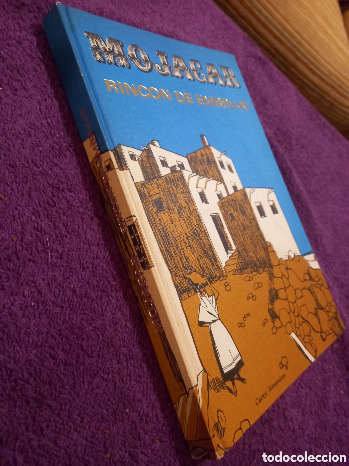Libros de segunda mano: Mojacar. Rinc&oacute;n de embrujo. Carlos Almendros - Foto 2