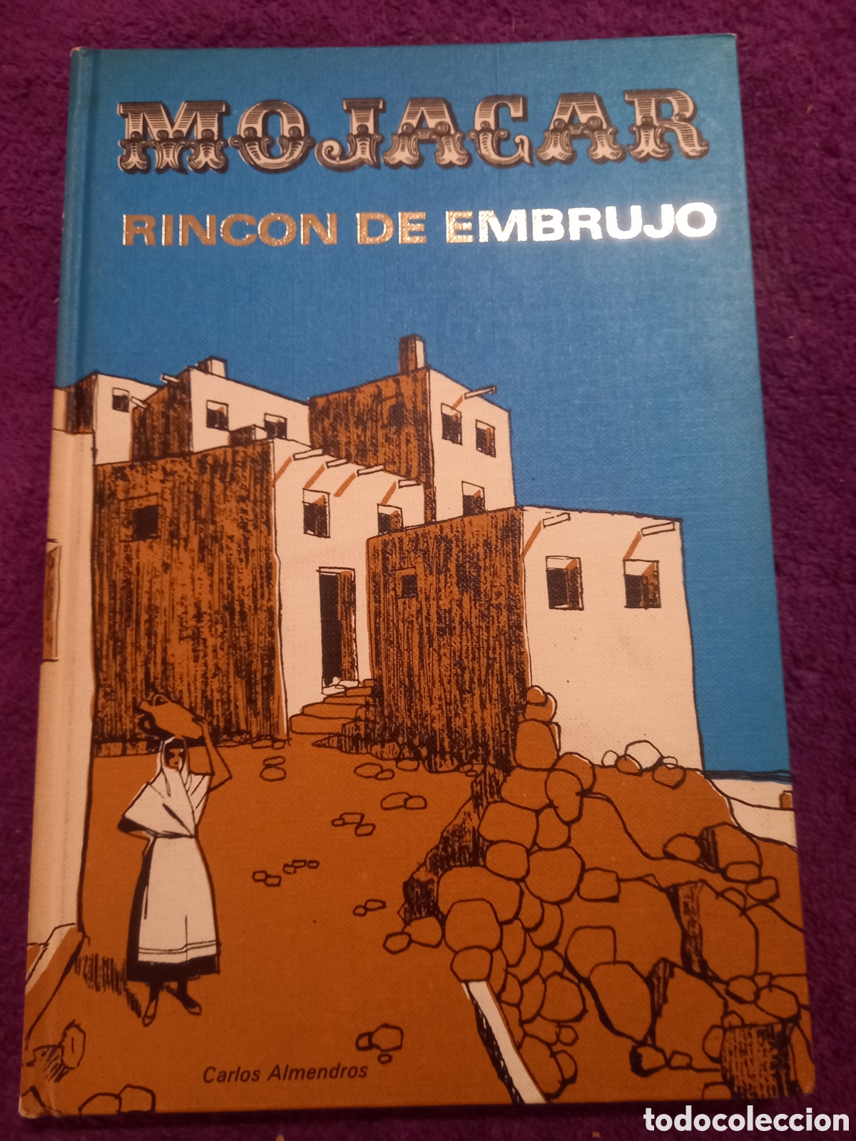 Libros de segunda mano: Mojacar. Rinc&oacute;n de embrujo. Carlos Almendros - Foto 1
