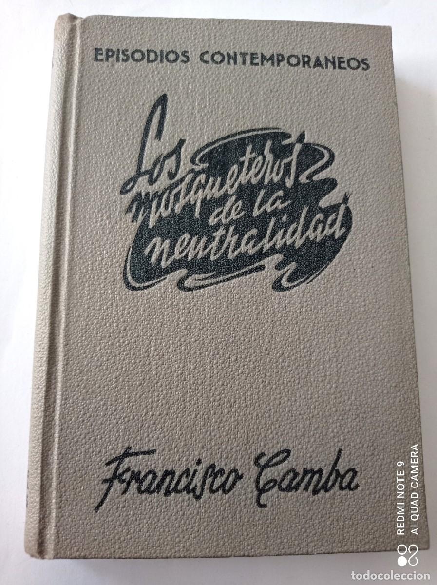 Libros de segunda mano: libro &rdquo; Los mosqueteros de la neutralidad &rdquo; - Foto 1
