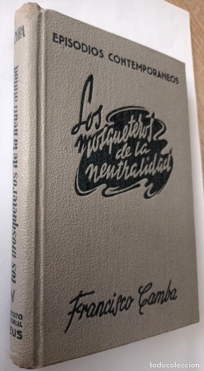 Libros de segunda mano: libro &rdquo; Los mosqueteros de la neutralidad &rdquo; - Foto 2