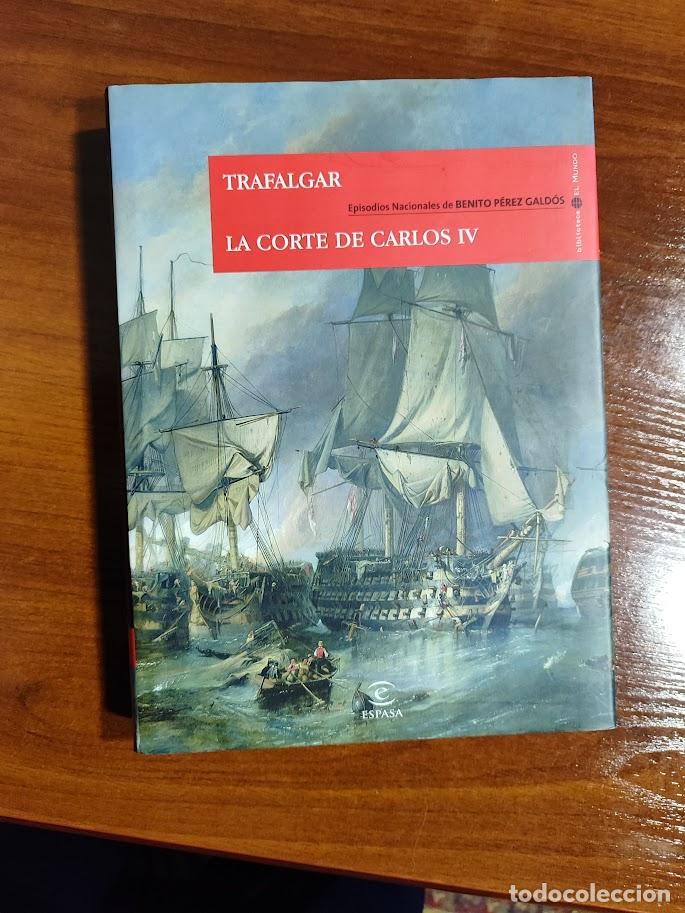 Libros de segunda mano: TRAFALGAR - LA CORTE DE CARLOS IV - Foto 1