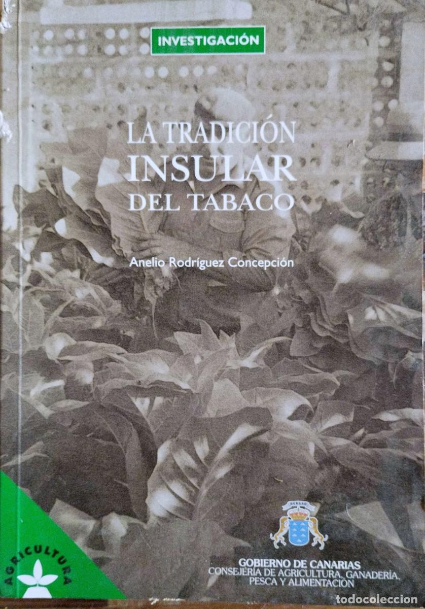 Libros de segunda mano: La tradici&oacute;n insular del tabaco - Foto 1